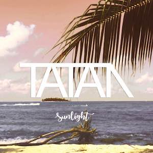 Tatan Ft. Sophie of RealHero - Sunlight.jpg